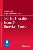 Teacher Education In and For Uncertain Times (eBook, PDF)