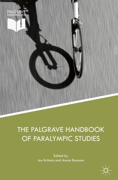 The Palgrave Handbook of Paralympic Studies (eBook, PDF)