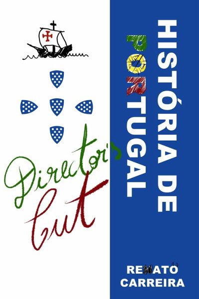 História de Portugal - Director's Cut (eBook, ePUB)