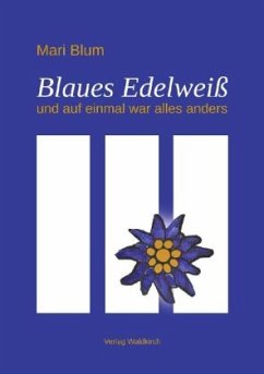 Blaues Edelweiß - Blum, Mari