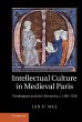 Intellectual Culture in Medieval Paris... - Bild 1