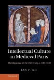 Intellectual Culture in Medieval Paris (eBook, ePUB)
