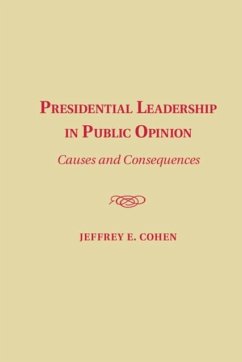 Presidential Leadership in Public Opinion (eBook, PDF) - Cohen, Jeffrey E.