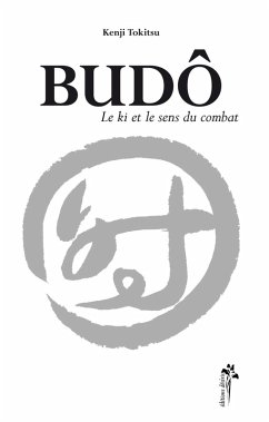 Cover Budo: Le ki et le sens du combat (eBook, ePUB)