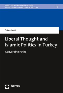 Liberal Thought and Islamic Politics in Turkey (eBook, PDF) - Denli, Özlem
