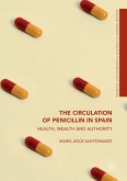 The Circulation of Penicillin in Spain (eBook, PDF)