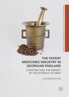 The Patent Medicines Industry in Georgian England (eBook, PDF) - Mackintosh, Alan