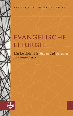 Evangelische Liturgie (eBook, PDF) - Langer, Markus J.; Klie, Thomas