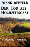 Der Tod als Hochzeitsgast (eBook, ePUB)