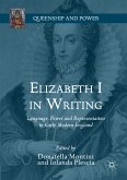 Elizabeth I in Writing (eBook, PDF)