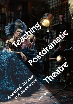 Teaching Postdramatic Theatre (eBook, PDF) - D'Cruz, Glenn