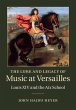 Lure and Legacy of Music at Versailles... - Bild 1