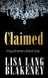 Claimed (The King Brothers Series, #1)... - Bild 1