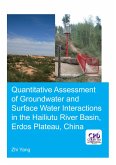 Quantitative Assessment of Groundwater and Surface Water Interactions in the Hailiutu River Basin, Erdos Plateau, China (eBook, PDF)