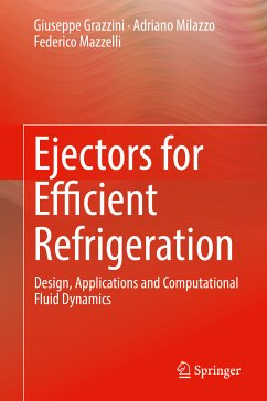 Ejectors for Efficient Refrigeration (eBook, PDF) - Grazzini, Giuseppe; Milazzo, Adriano; Mazzelli, Federico