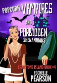 Popcorn, Vampires and Forbidden Shenanigans (Grimstone Island, #4) (eBook, ePUB)