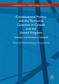 Constitutional Politics and the Territorial Question in Canada and the United Kingdom (eBook, PDF)