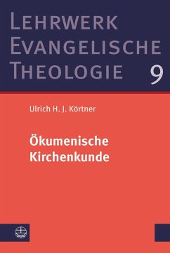 Ökumenische Kirchenkunde (eBook, PDF) - Körtner, Ulrich H. J.