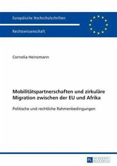 Mobilitaetspartnerschaften und zirkulaere Migration zwischen der EU und Afrika (eBook, PDF) - Heinzmann, Cornelia