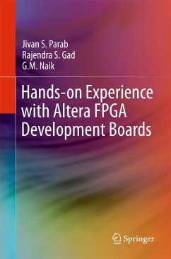 Hands-on Experience with Altera FPGA Development Boards (eBook, PDF) - Parab, Jivan S.; Gad, Rajendra S.; Naik, G.M.