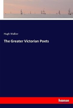 The Greater Victorian Poets - Walker, Hugh