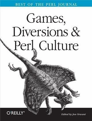 Games, Diversions & Perl Culture (eBook, PDF) Games, Diversions & Perl Culture (eBook, PDF)