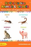 My First Serbian Animals & Insects Picture Book with English Translations (Teach & Learn Basic Serbian words for Children, #2) (eBook, ePUB)