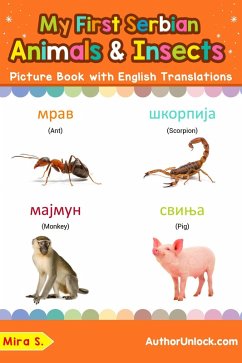 My First Serbian Animals & Insects Picture Book with English Translations (Teach & Learn Basic Serbian words for Children, #2) (eBook, ePUB) - S., Mira