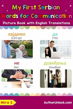 My First Serbian Words for Communication Picture Book with English Translations (Teach & Learn Basic Serbian words for Children, #21) (eBook, ePUB) - S., Mira