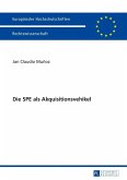 Die SPE als Akquisitionsvehikel (eBook, PDF)
