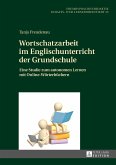 Wortschatzarbeit im Englischunterricht der Grundschule (eBook, ePUB)