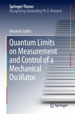 Quantum Limits on Measurement and Control of a Mechanical Oscillator (eBook, PDF) - Sudhir, Vivishek