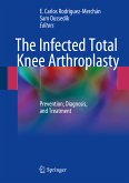 The Infected Total Knee Arthroplasty (eBook, PDF)