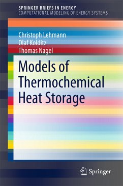 Models of Thermochemical Heat Storage (eBook, PDF) - Lehmann, Christoph; Kolditz, Olaf; Nagel, Thomas