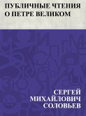 Publichnye chtenija o Petre Velikom (eBook, ePUB)