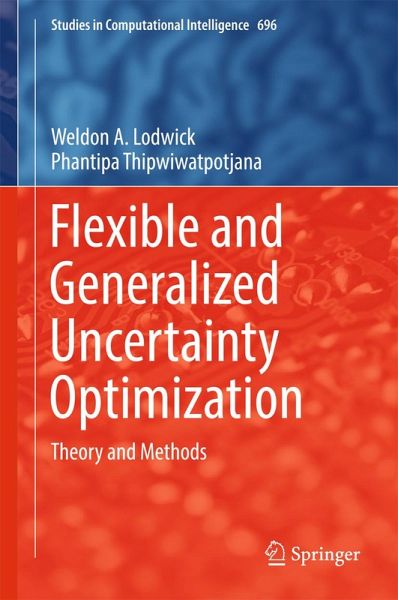 Flexible and Generalized Uncertainty Optimization (eBook, PDF) Flexible and Generalized Uncertainty Optimization (eBook, PDF)