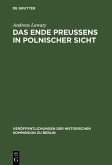 Das Ende Preußens in polnischer Sicht (eBook, PDF)