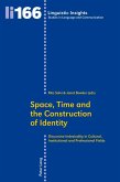 Space, Time and the Construction of Identity (eBook, PDF)