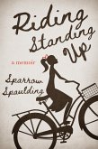 Riding Standing Up: A Memoir (eBook, ePUB)