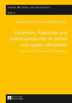 Kaisertum, Papsttum und Volkssouveraenitaet im hohen und spaeten Mittelalter (eBook, ePUB)