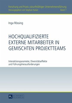 Hochqualifizierte externe Mitarbeiter in gemischten Projektteams (eBook, PDF) - Rossing, Inga