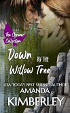 Down by the Willow Tree (The Chronic Collection, #1) (eBook, ePUB)