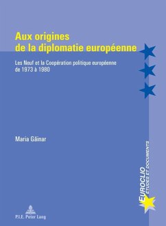 Aux origines de la diplomatie europeenne (eBook, PDF) - Gainar, Maria