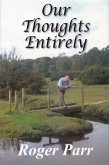 Our Thoughts Entirely (eBook, PDF)