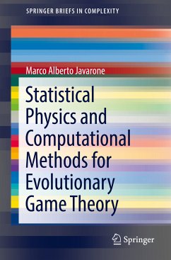 Statistical Physics and Computational Methods for Evolutionary Game Theory (eBook, PDF) - Javarone, Marco Alberto