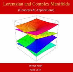 Lorentzian and Complex Manifolds (Concepts & Applications) (eBook, PDF) - Koch, Thresa Jack