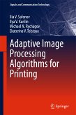 Adaptive Image Processing Algorithms for Printing (eBook, PDF)
