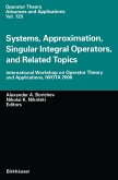 Systems, Approximation, Singular Integral Operators, and Related Topics (eBook, PDF)