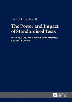 Power and Impact of Standardised Tests (eBook, ePUB) - Lambrini Loumbourdi, Loumbourdi