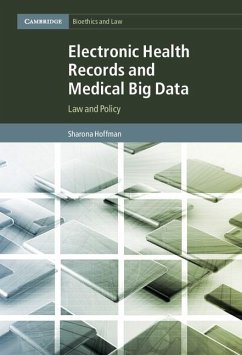 Electronic Health Records and Medical Big Data (eBook, ePUB) - Hoffman, Sharona